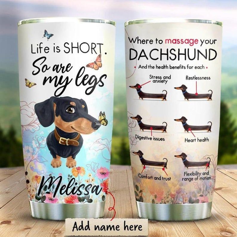 Dachshund Sunflower Personalized Life Is Short Tumbler