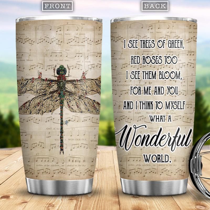 Dragonfly What A Wonderful World Stainless Steel Cup Tumbler