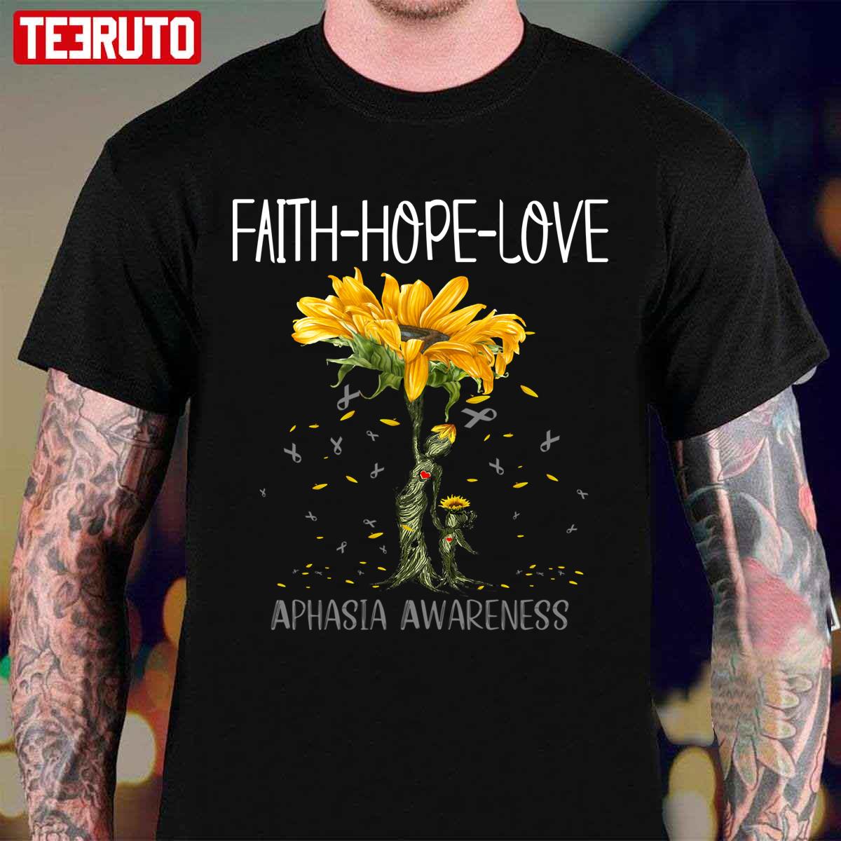 Faith Hope Love Aphasia Awareness Sunflower Unisex T-Shirt