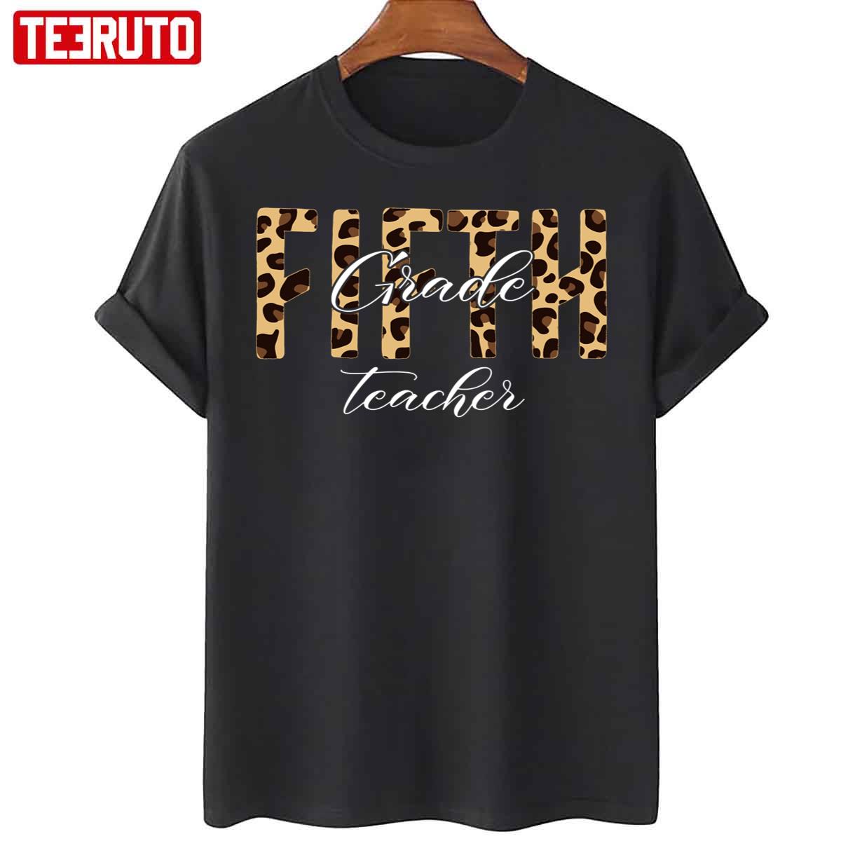 Fifth Grade Teacher Leopard Unisex T-Shirt