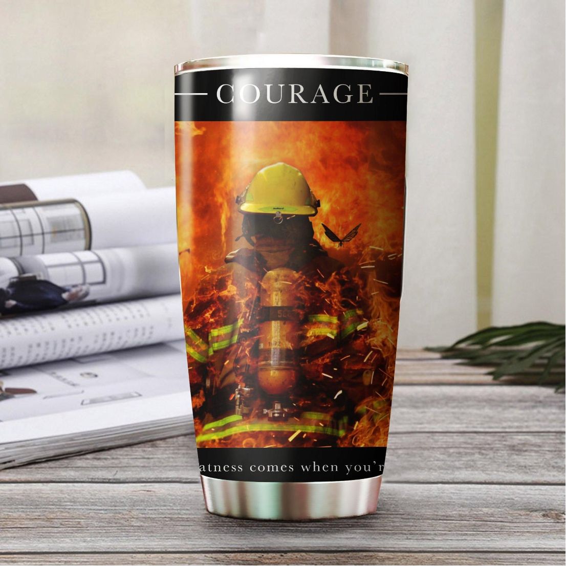 Firefighter’s Courage Stainless Steel Cup Tumbler