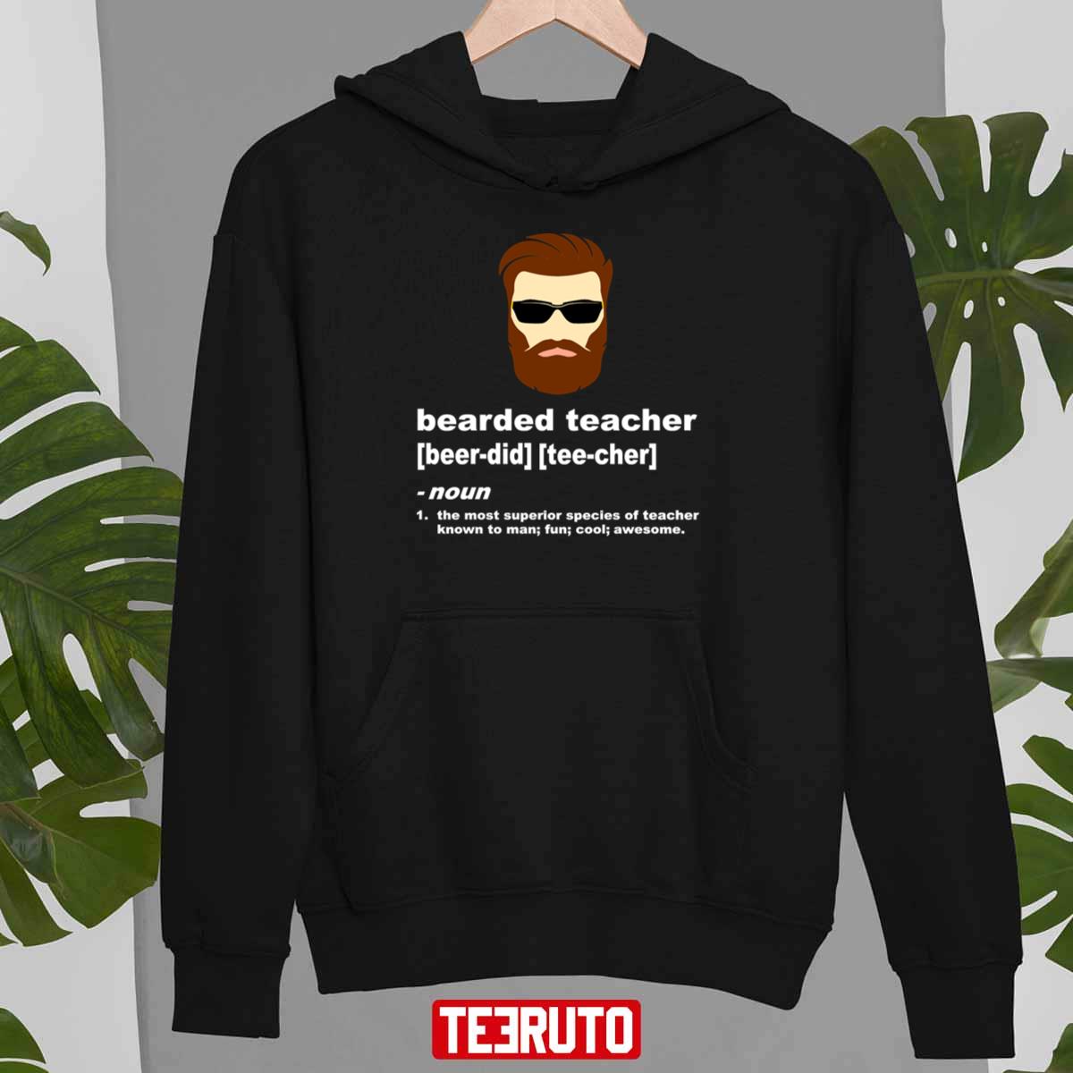 Funny Beard Teacher Shirt; Teacher Appreciation Gift For Men Unisex T-Shirt