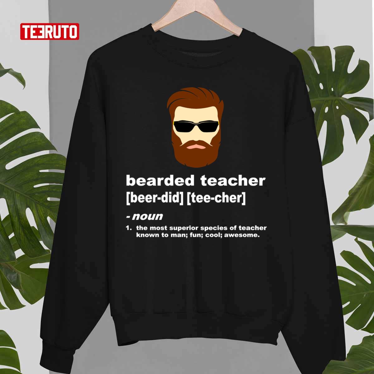 Funny Beard Teacher Shirt; Teacher Appreciation Gift For Men Unisex T-Shirt