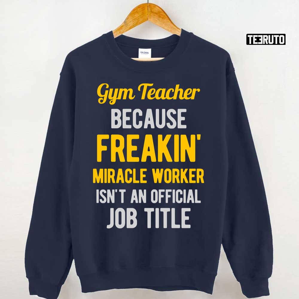Funny Gym Teacher Unisex T-Shirt