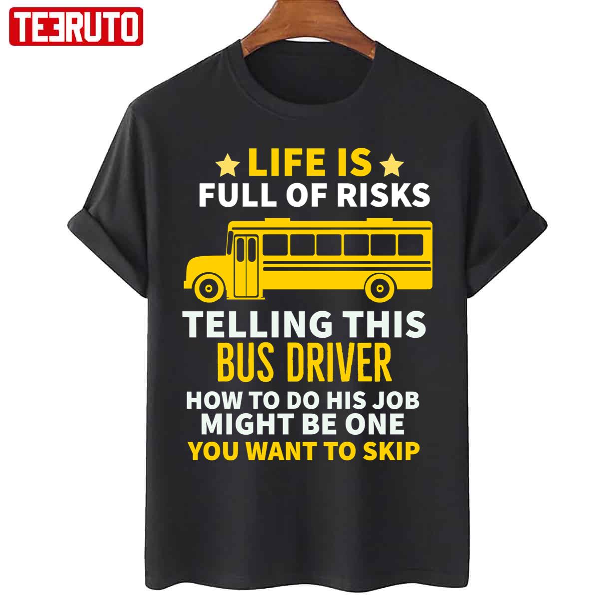 Funny School Bus Driver Unisex T-Shirt