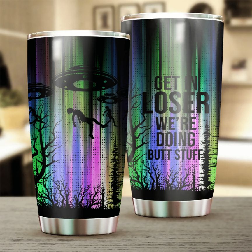Get In Loser Ailens Gift For Lover Day Travel Tumbler All Over Print