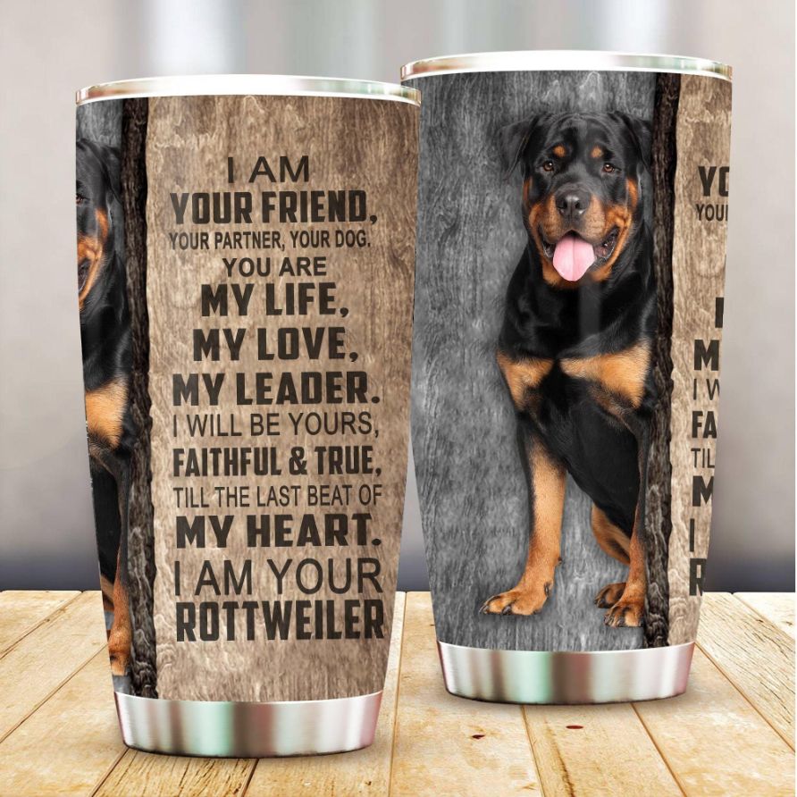 I Am Your Rottweiler Stainless Steel Cup Tumbler