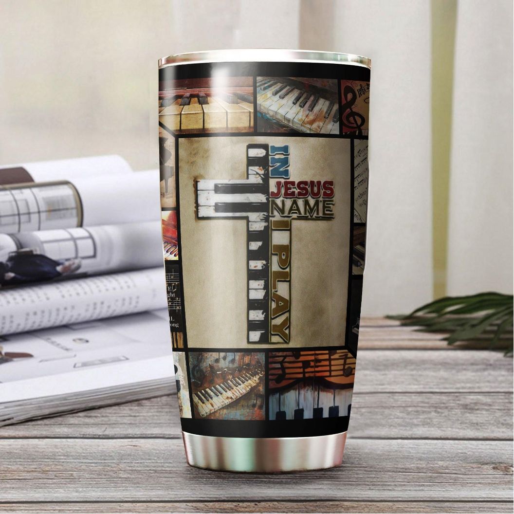 In Jesus Name I Play Piano Stainless Steel Cup Tumbler