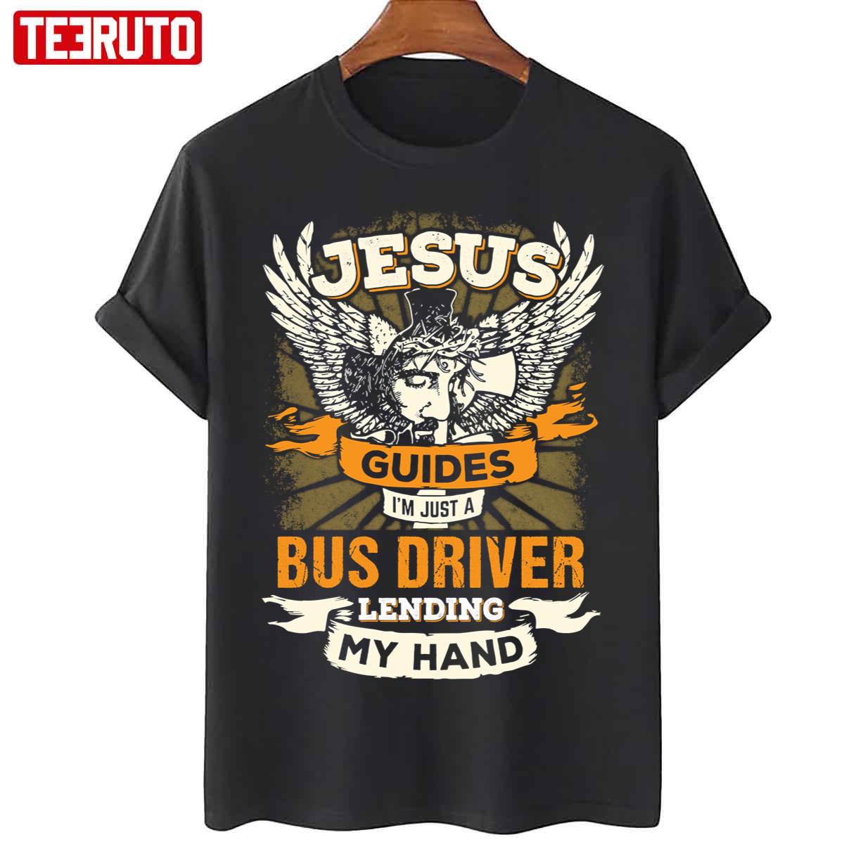 Jesus Controls I’m Just A Bus Driver Unisex T-Shirt