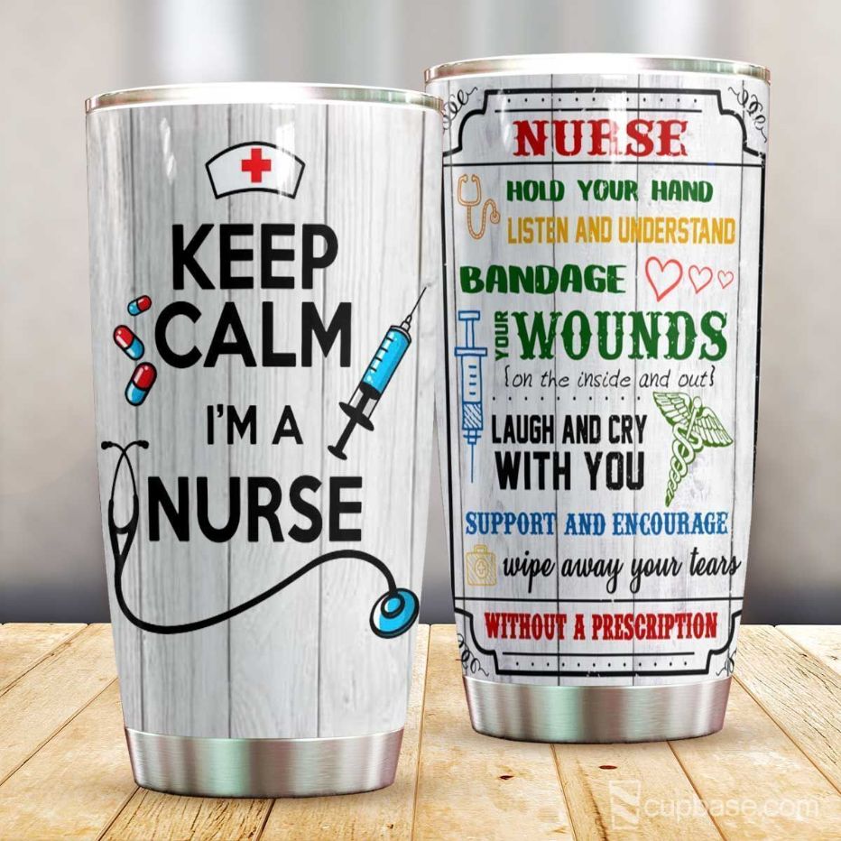 Keep Calm Im A Nurse Stainless Steel Cup Tumbler