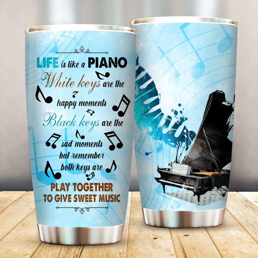 Like Is A Piano Stainless Steel Cup Tumbler