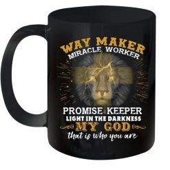 Lion Way Maker Miracle Worker Promise Keeper Light In The Darkness My God That Is Who You Are Premium Sublime Ceramic Coffee Mug Black