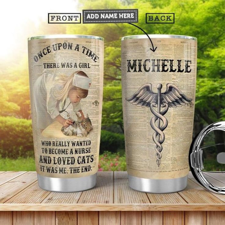 Nurse Cat Personalized Once Upon A Time There Was A Girl Tumbler