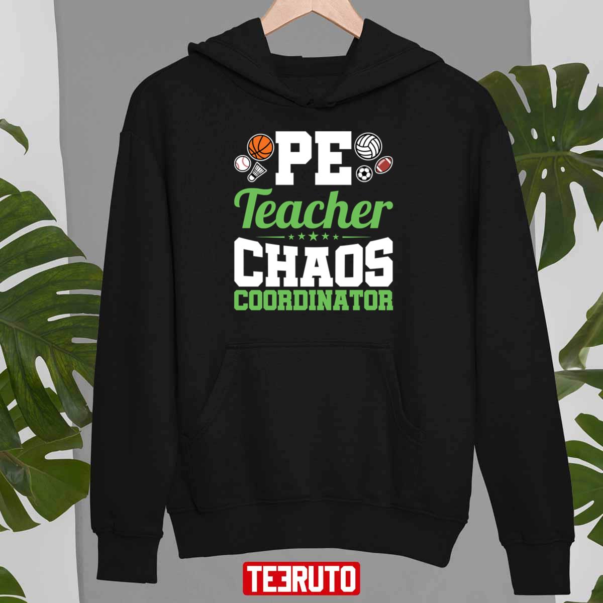 Pe Teacher Chaos Coordinator Physical Education Unisex T-Shirt