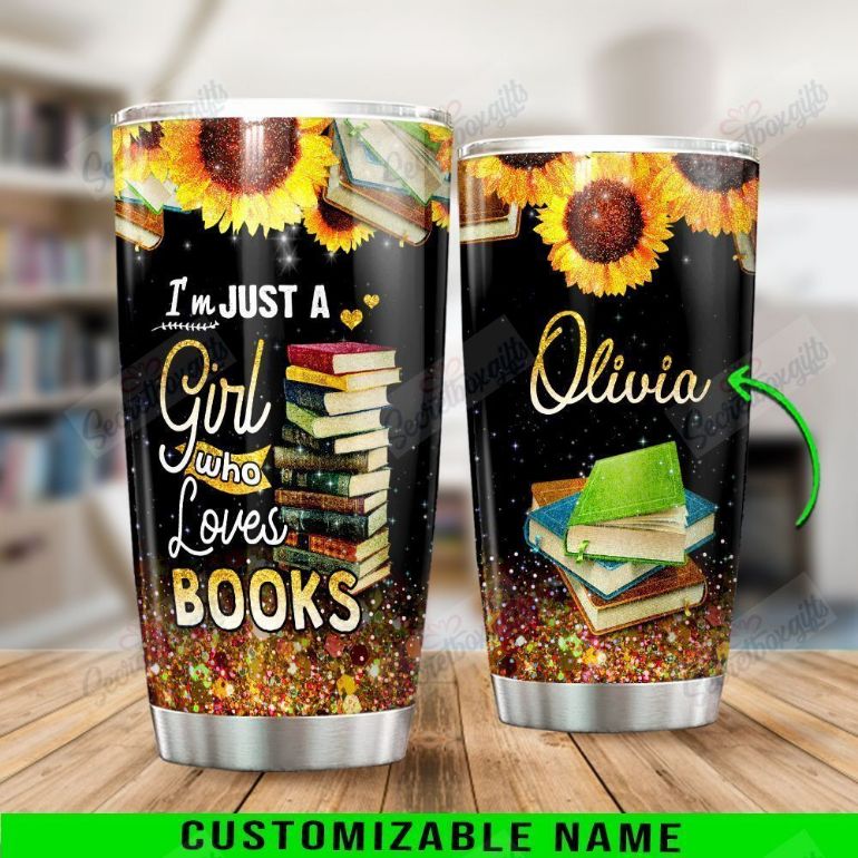 Personalized IM Just A Girl Who Loves Books Tumbler