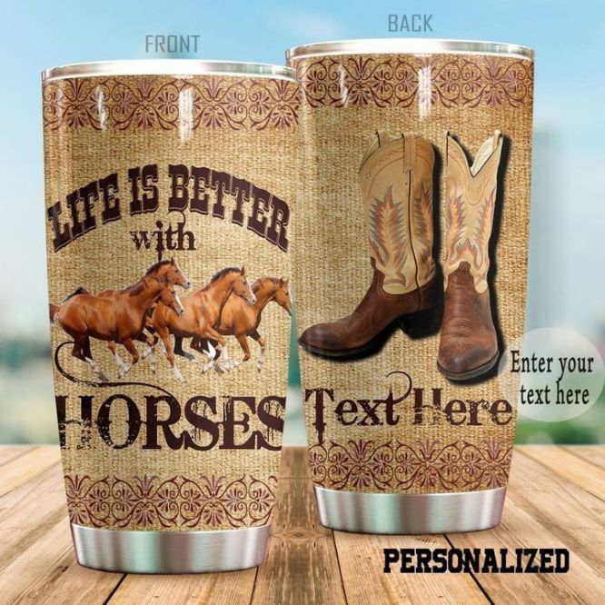 Personalized Life Is Better With Horses Tumbler