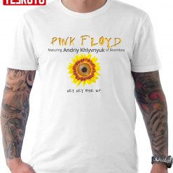 Pink Floyd Support Ukraine Hey Hey Rise Up Unisex T-Shirt