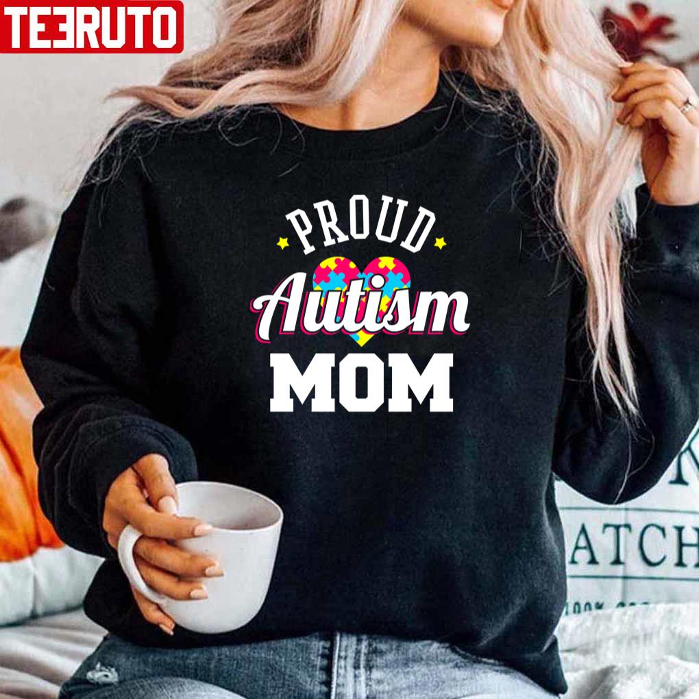 Proud Autism Mom Unisex Sweatshirt