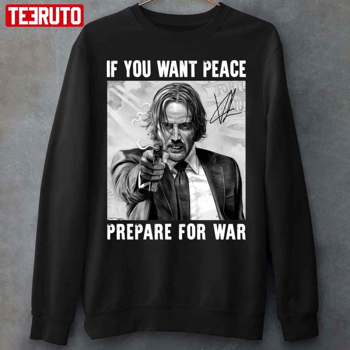 Retro John Wick If You Want Peace Prepare For War Unisex Sweatshirt