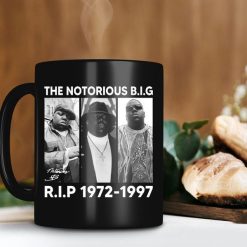 Rip The Notorious B.I.G. 1972-1997 Mug Biggie Smalls Mug Big Poppa Mug Hip Hop Legend Premium Sublime Ceramic Coffee Mug Black