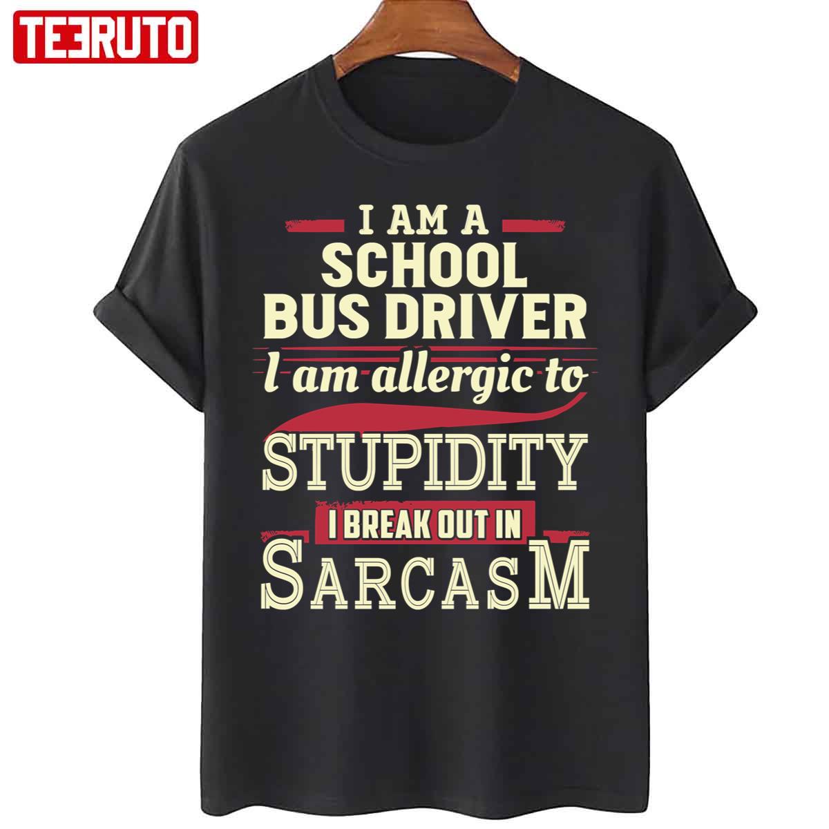 Sarcastic School Bus Driver Unisex T-Shirt