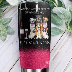 She Also Needs Dogs Stainless Steel Cup Tumbler