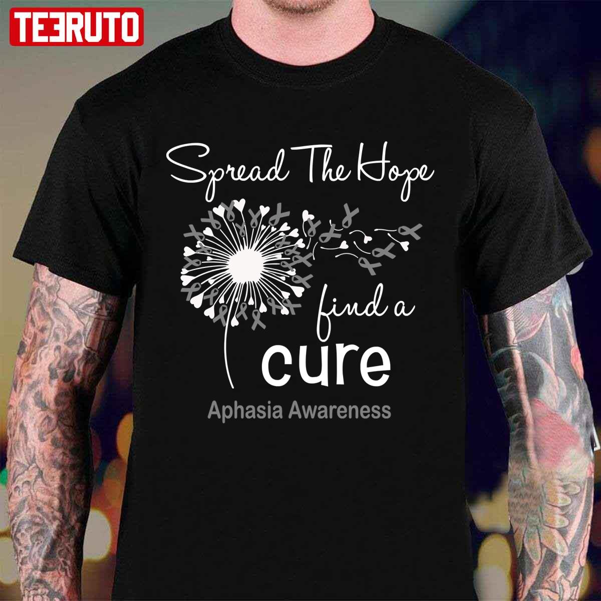 Spread The Hope Find A Cure Aphasia Awareness Unisex T-Shirt