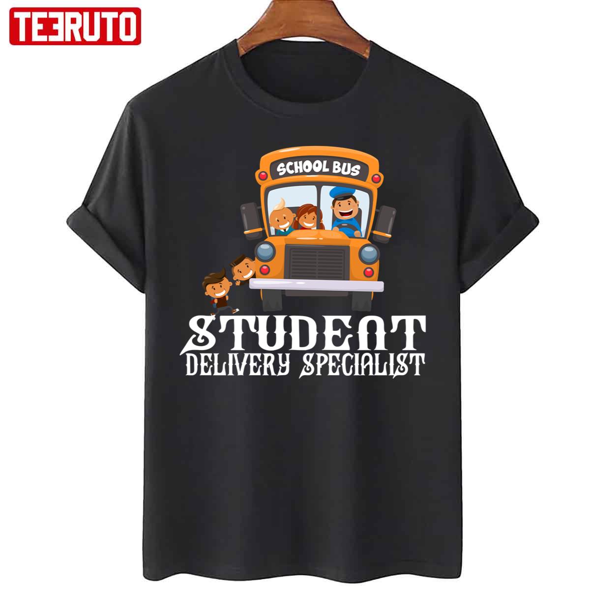 Student Delivery Specialist School Bus Driver Unisex T-Shirt
