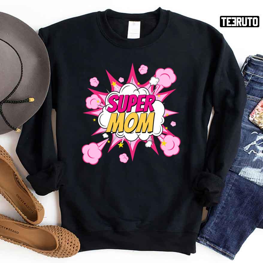 Super Mom Thanks Mom Awesome Since 2022 Unisex Sweatshirt