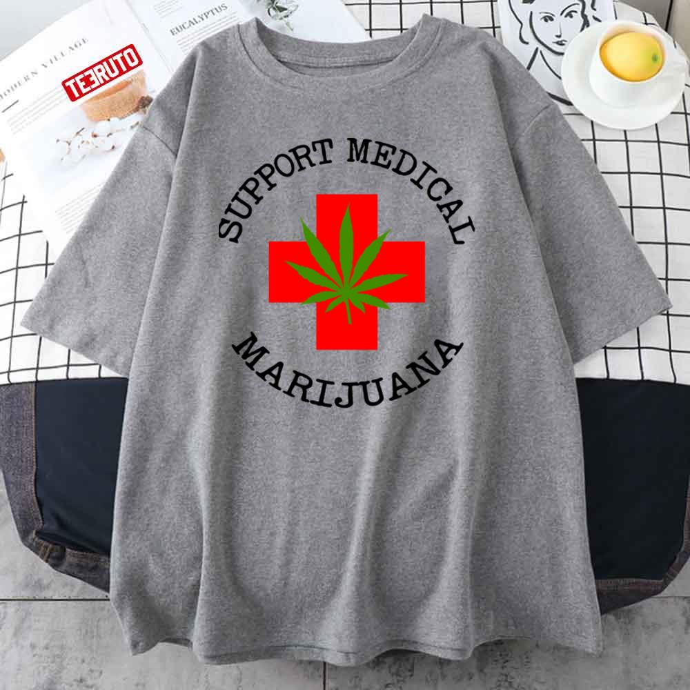 Support Medical Marijuana Unisex T-Shirt
