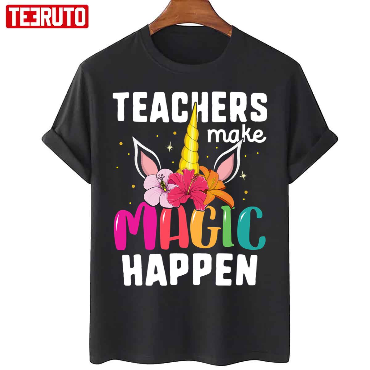 Teachers Make Magic Happen Back To School Unicorn Unisex T-Shirt