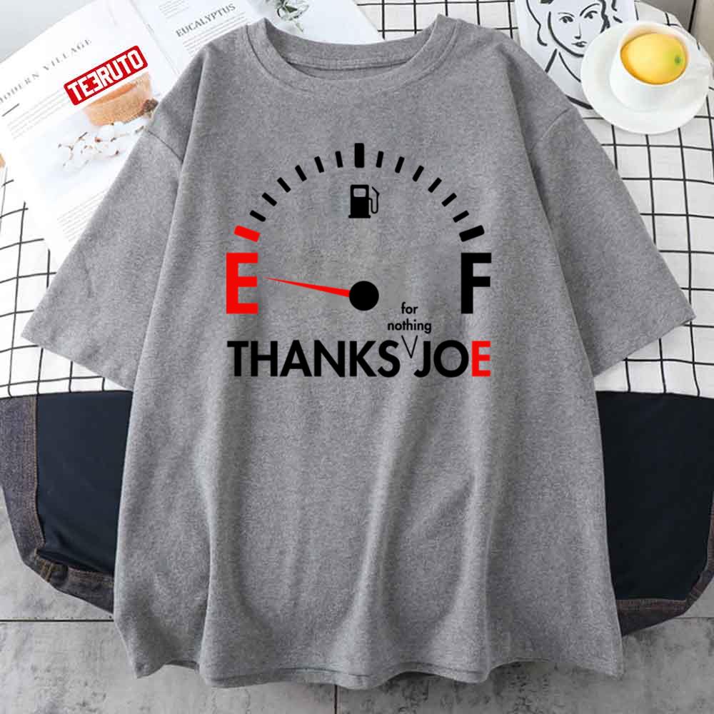 Thanks Joe For Nothing Funny Biden Gas Prices Unisex T-Shirt