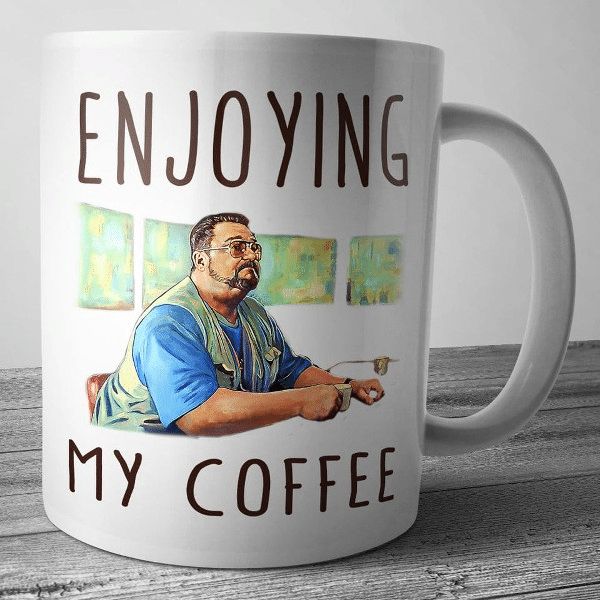 The Big Lebowski Enjoying My Coffee Enjoying My Coffee Premium Sublime Ceramic Coffee Mug White