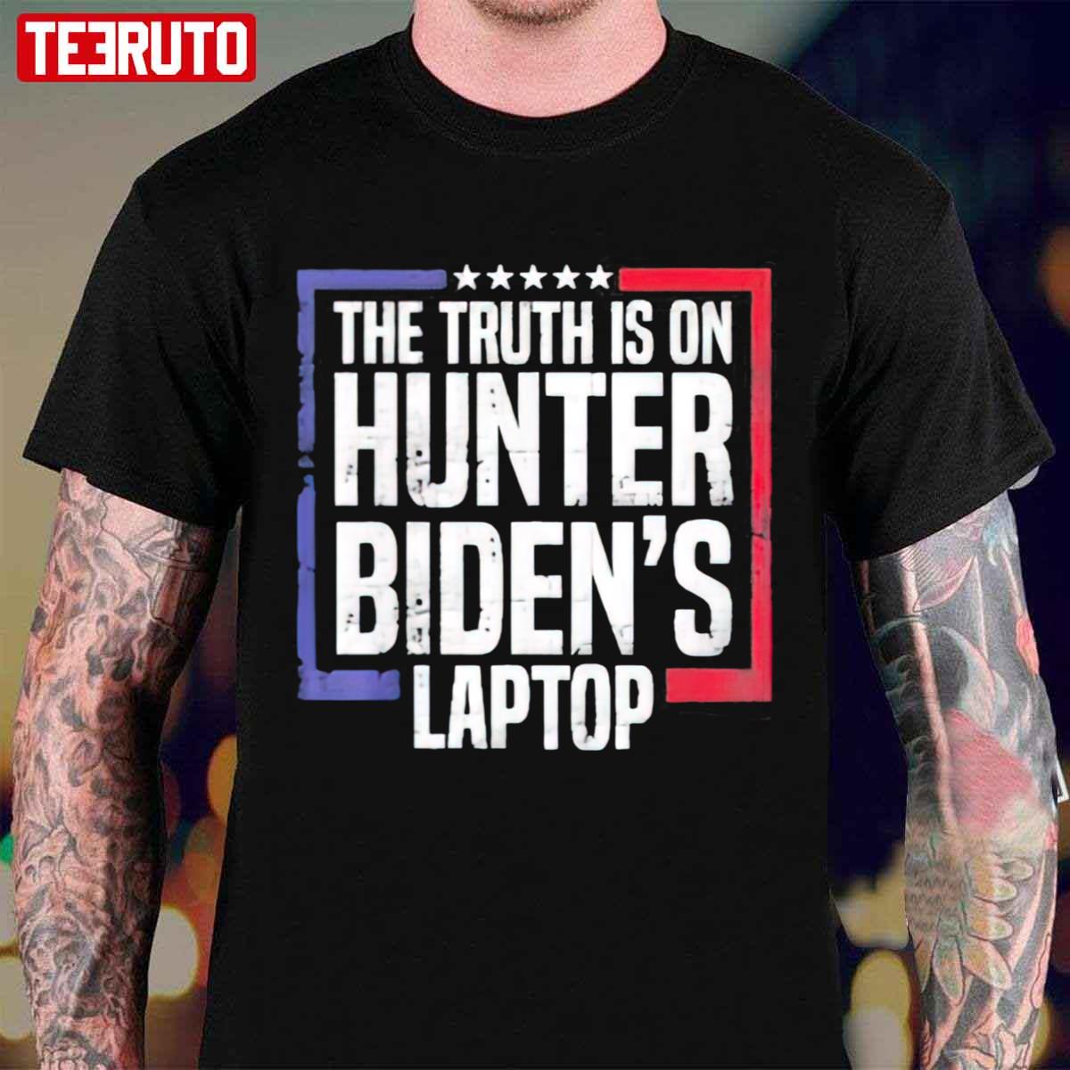 The Truth Is On Hunter Biden’s Laptop Anti Biden Trump 2024 Unisex T-Shirt