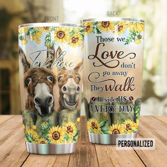 Those We Love Don’t Go Away Donkey Personalized Tumbler