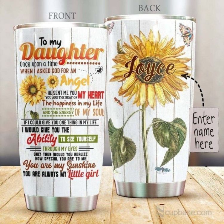 To My Daughter Sunflower Personalized Mother Daughter Tumbler