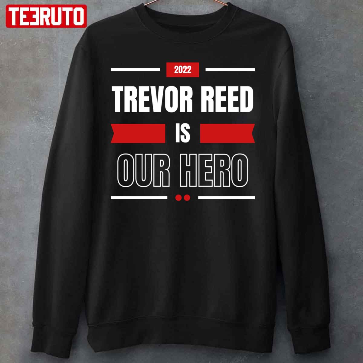 Trevor Reed Is Our Hero Unisex T-Shirt