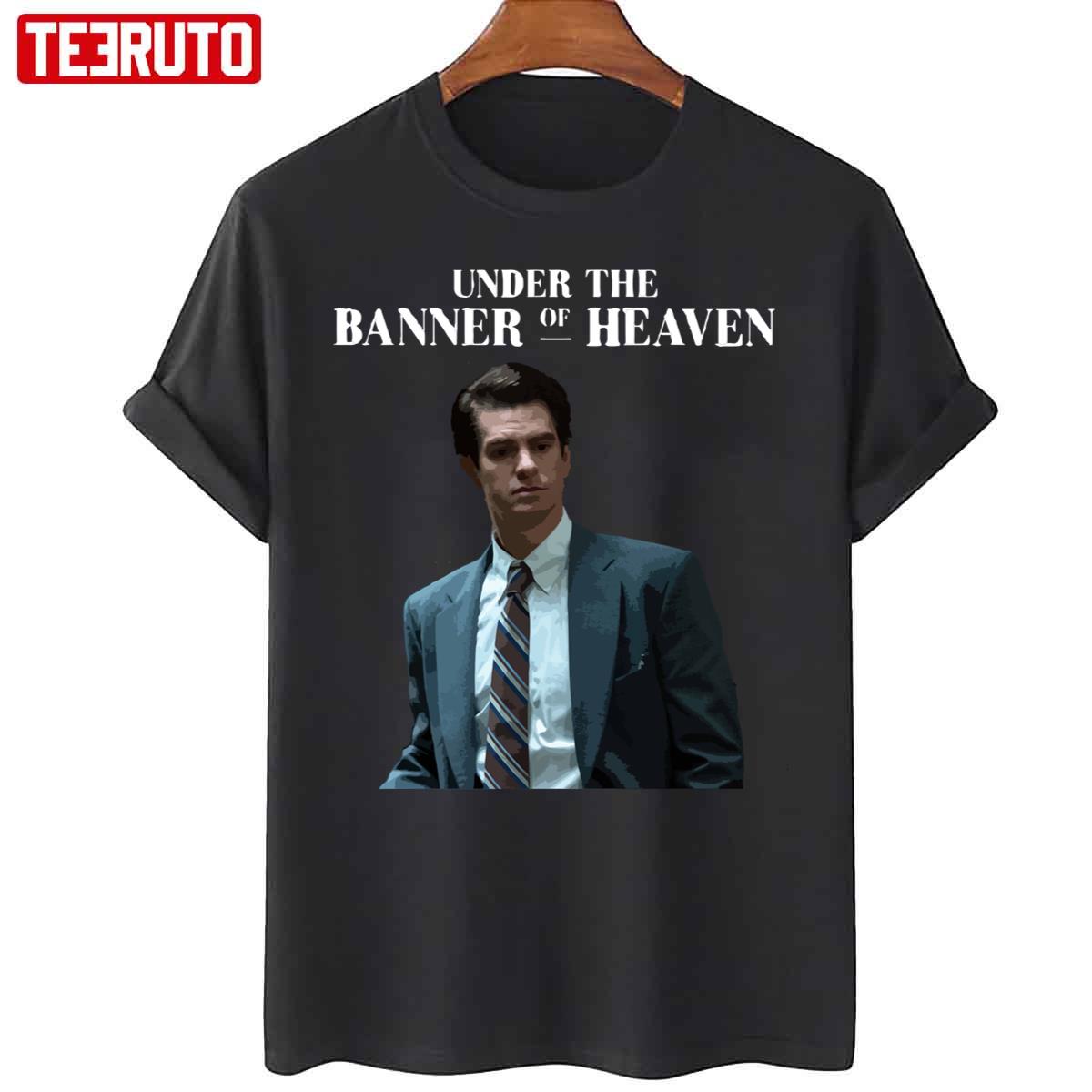 Under The Banner Of Heaven 2022 Andrew Garfield Unisex T-Shirt