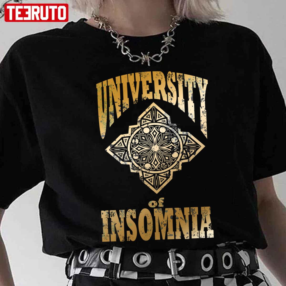 University Of Insomniaffxv Unisex T-Shirt