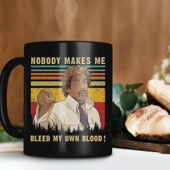 Vintage Retro Mug Nobody Makes Me Bleed My Own Blood Mug Dodgeball Mug Ben Stiller Lover Mug Premium Sublime Ceramic Coffee Mug Black