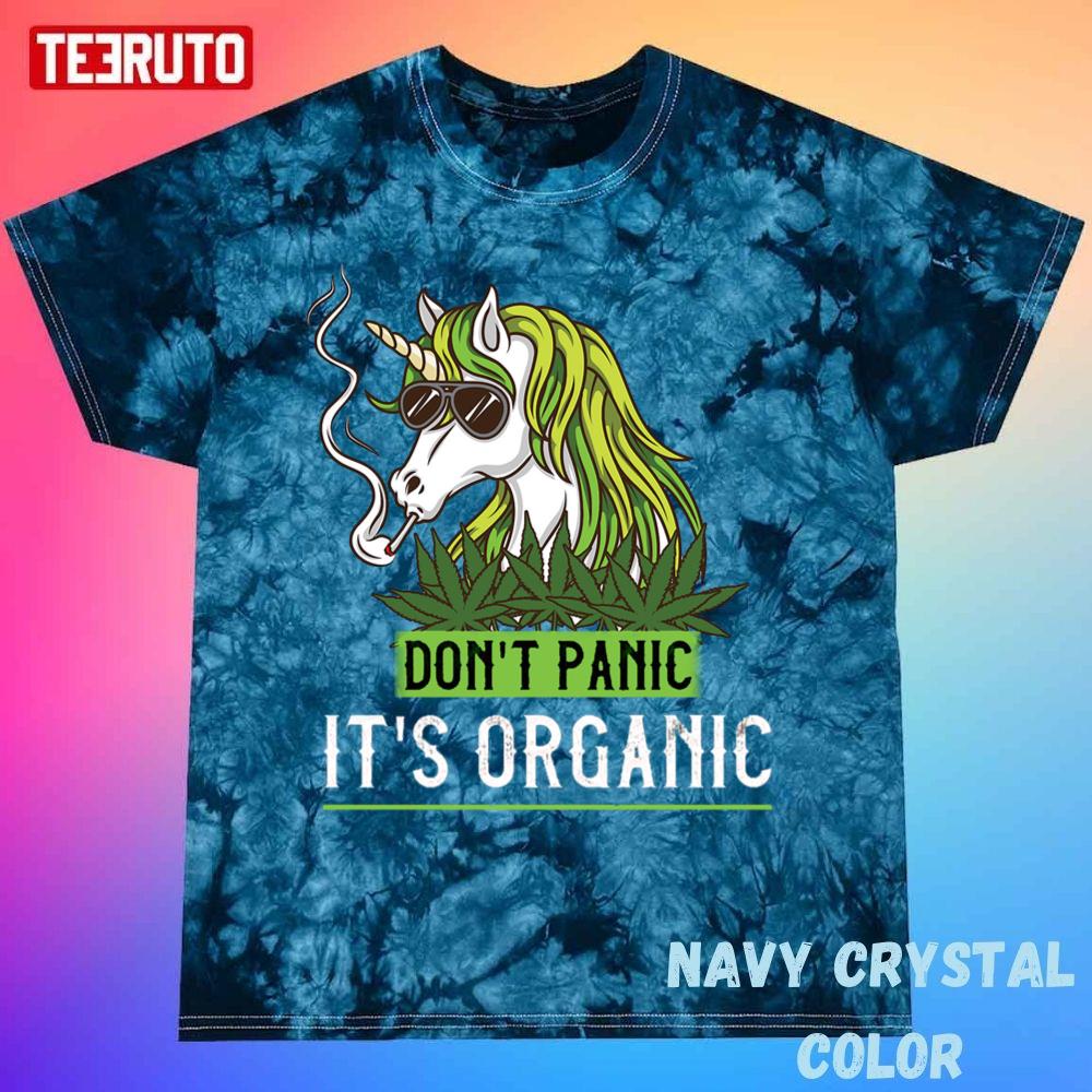 Weed Horse Don’t Panic It’s Organic 420 Unisex Tie Dye T-Shirt