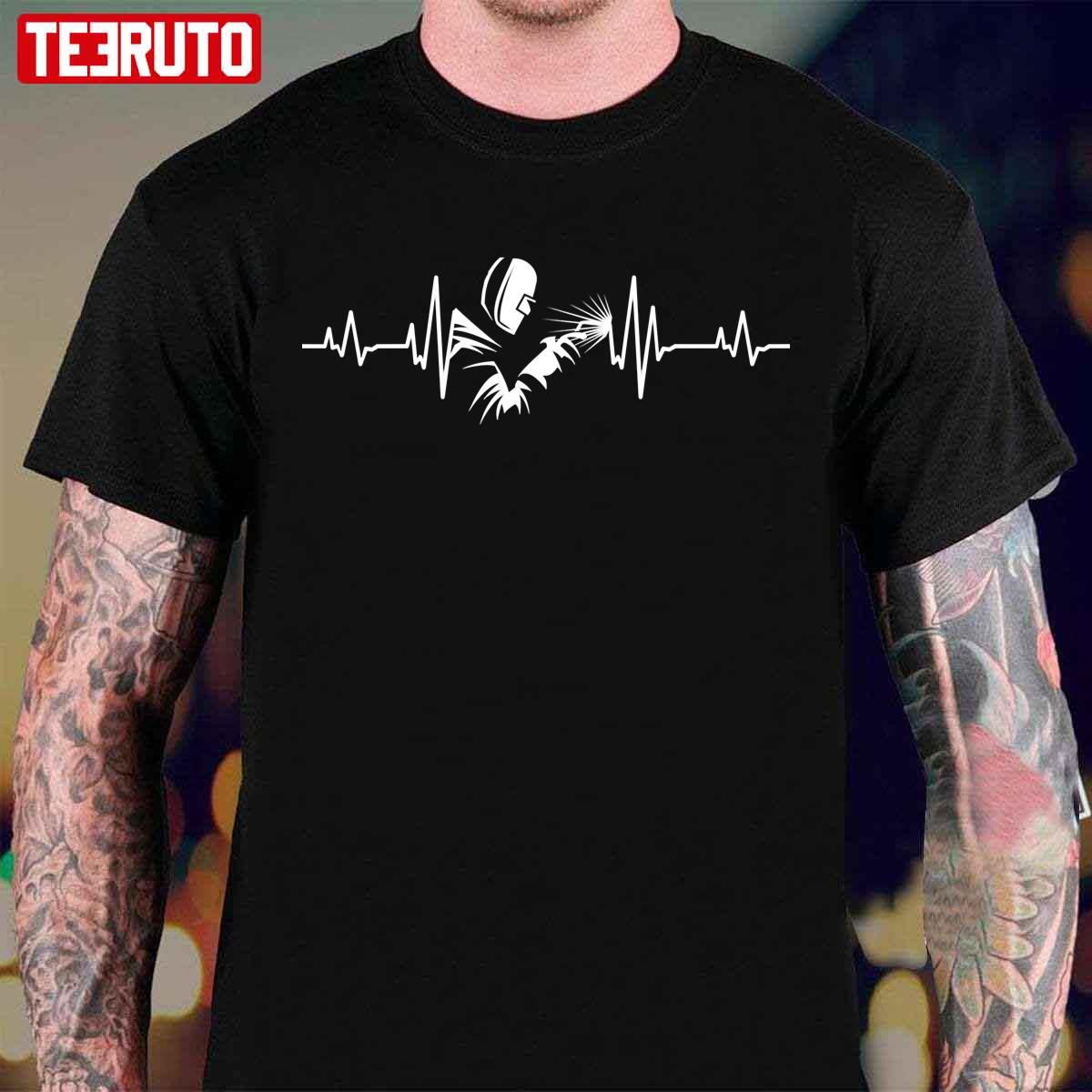 Welder Heartbeat I’m A Welder Unisex T-Shirt