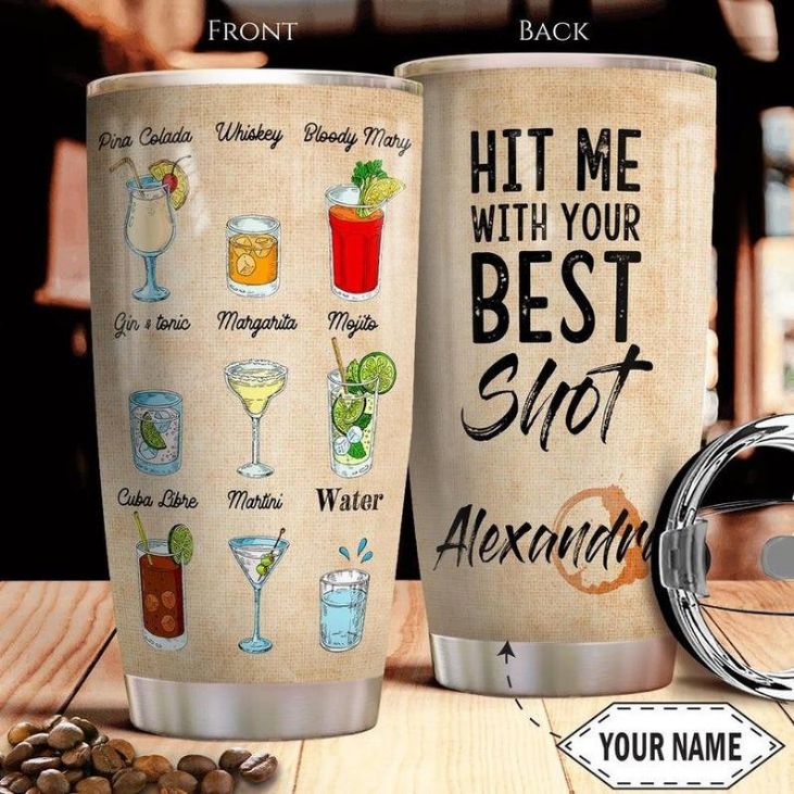 Wine Lover Personalized Hit Me With Your Best Shot Tumbler