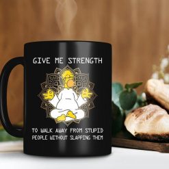 Yoga Give Me The Strength Homer Simpson Mug The Simpson Mug Homer Lover Gift Premium Sublime Ceramic Coffee Mug Black