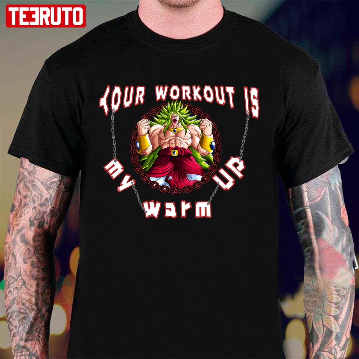 Your Workout Is My Warm Up Anime Unisex T-Shirt
