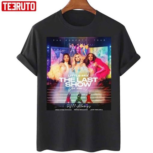 Little Mix The Last Show 2022 Concert Confetti Tour Unisex T-Shirt