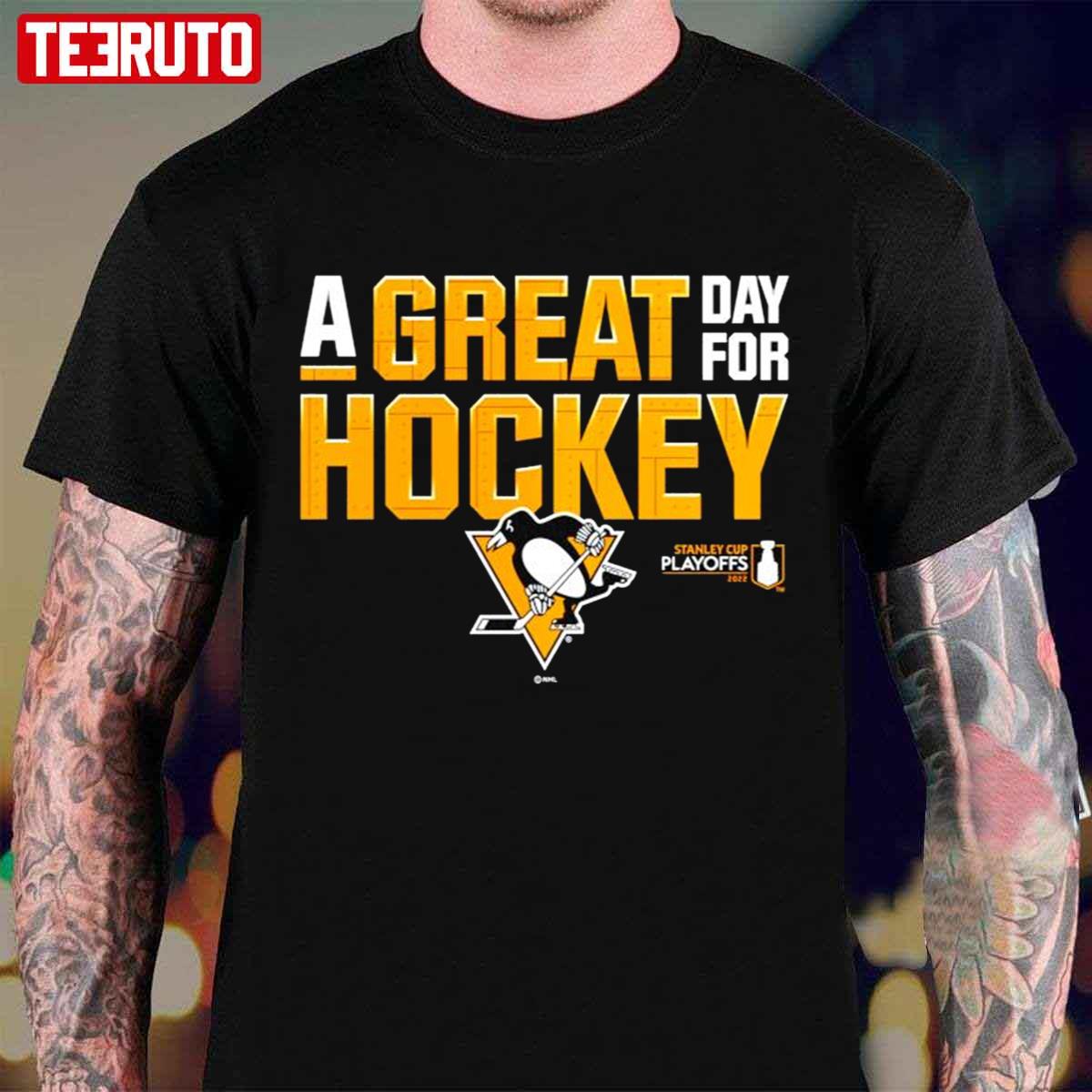 A Great Day For Hockey Pittsburgh Penguins 2022 Stanley Cup Playoffs Unisex T-Shirt