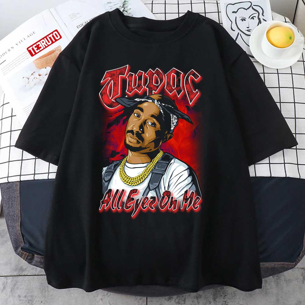 All Eyes On Me Tupac Rapper Vintage 90s Bootleg Unisex T-Shirt 