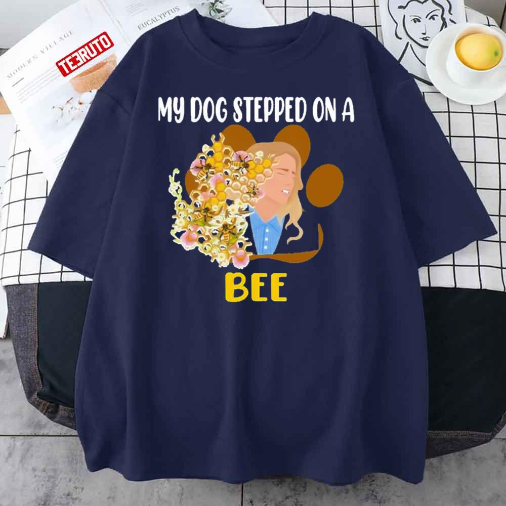 Amber Heard My Dog Stepped On A Bee Unisex T-Shirt