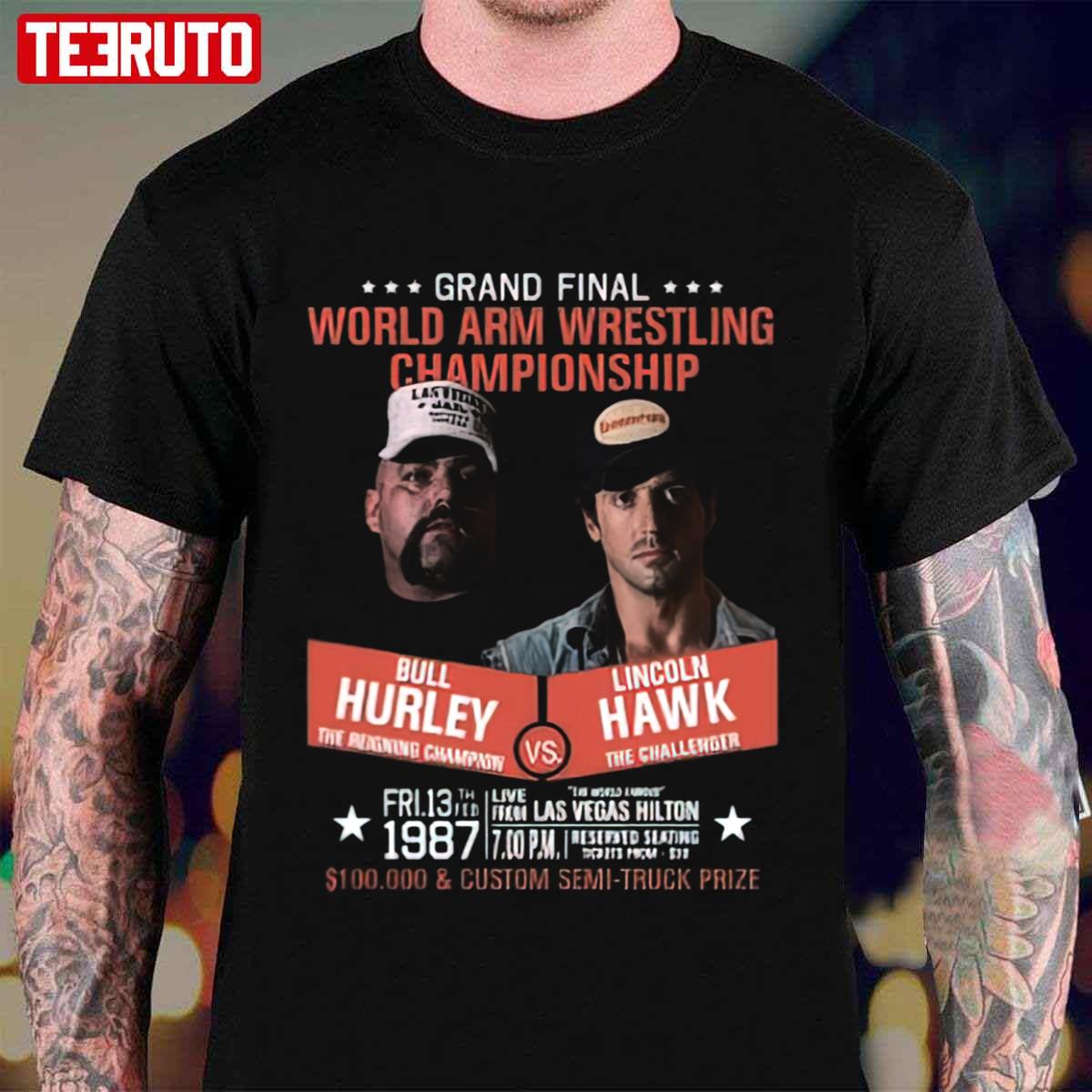 Bull Hurley Vs Lincoln Hawk World Arm Wrestling Championship Unisex T-Shirt